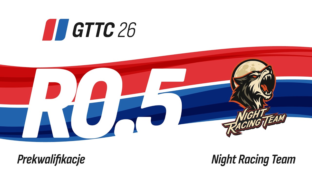 // GTTC 26 - Prekwalifikacje - Night Racing Team