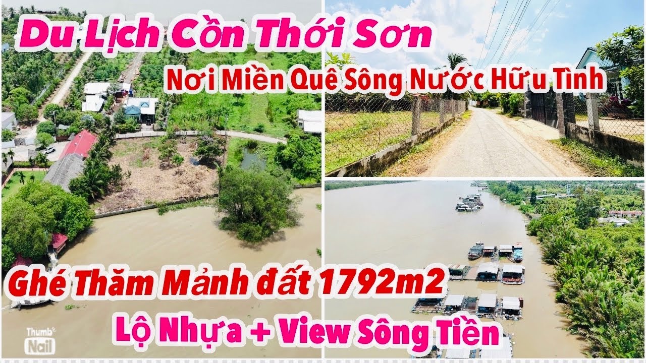 Tập 3271 Siêu phẩm đất vườn tại KDL Cồn Thới Sơn, lộ nhựa view sông Tiền cực chill với DT 1792m2