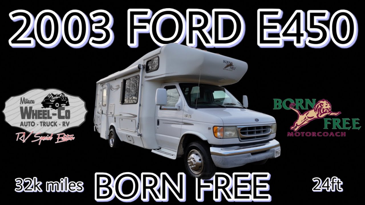 2003 Born Free Ford E450 RV - Milaca Wheel-Co
