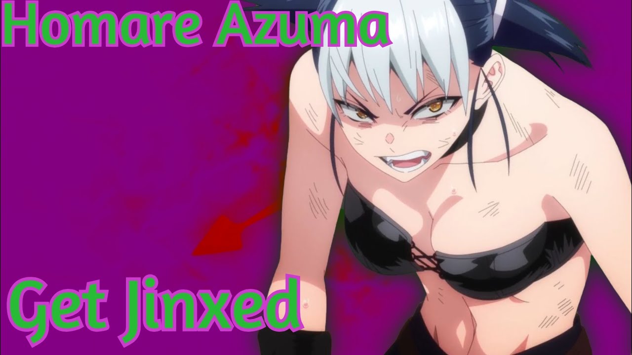 Homare Azuma [AMV] - Get Jinxed