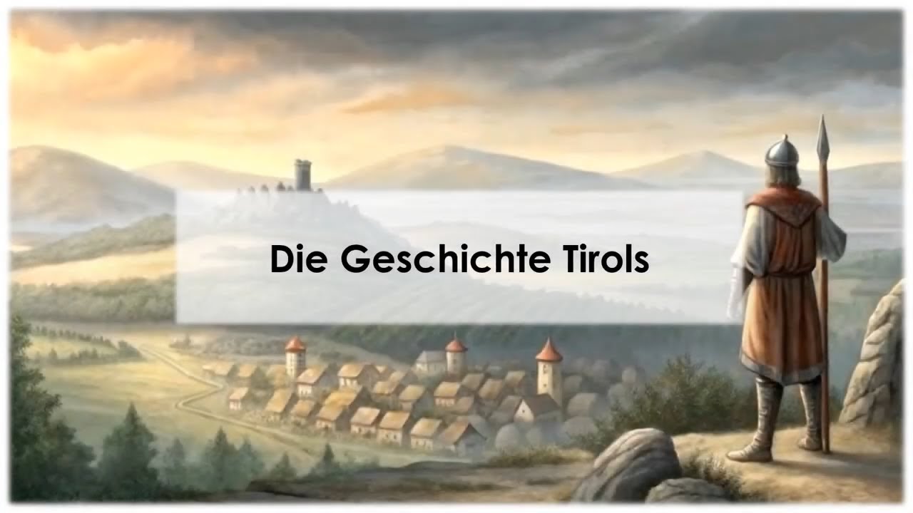 Die Geschichte Tirols (einfach und kurz erkl&auml;rt)