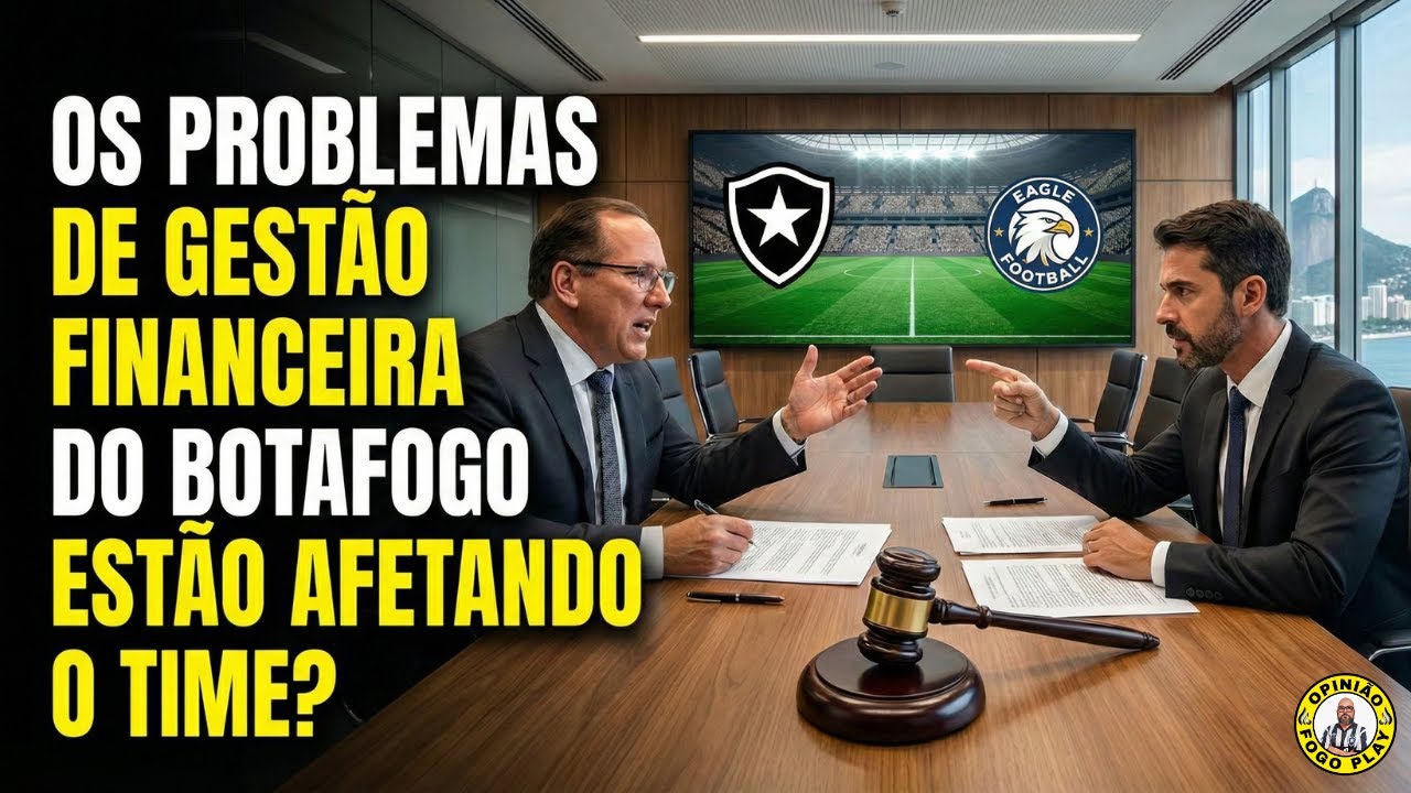 Os Problemas de Gestão financeira do Botafogo estão afetando o time?