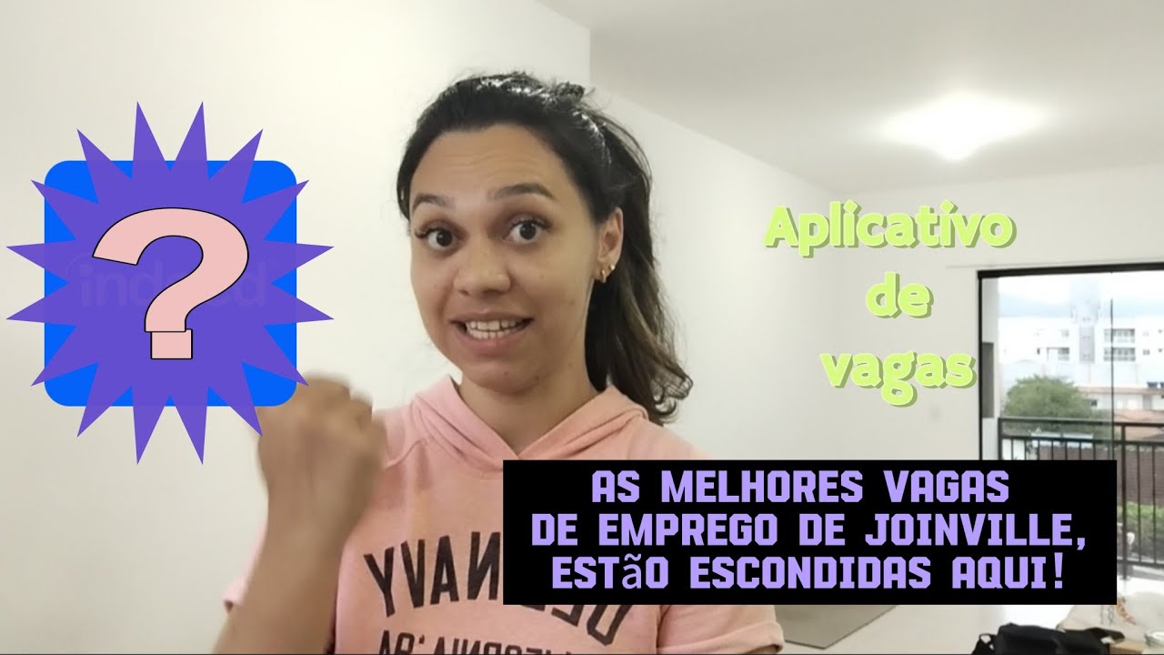 Emprego em Joinville SC, só tem vaga em fábrica? Contrata idoso? Qual o melhor aplicativo de vagas?