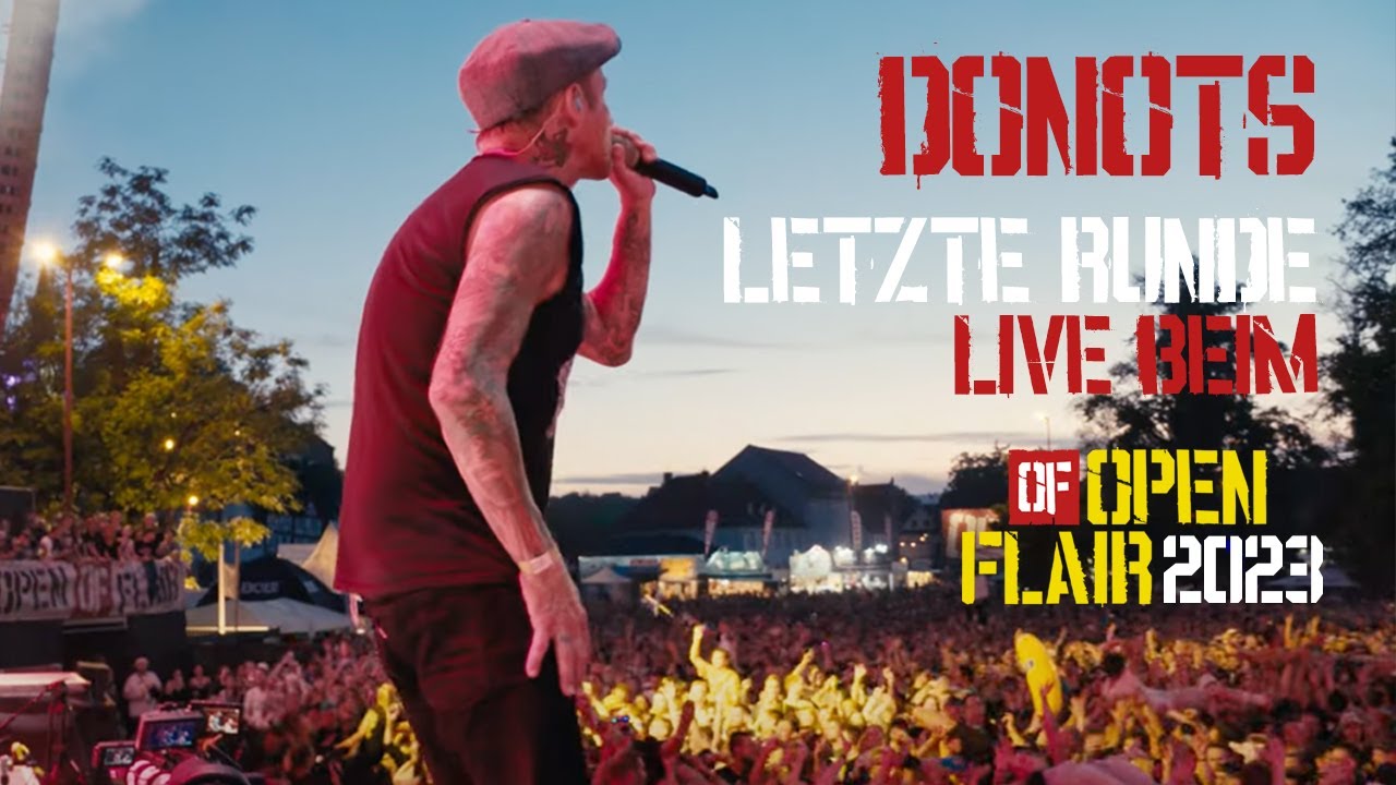 DONOTS - EINE LETZTE LETZTE RUNDE - live @ OPEN FLAIR FESTIVAL 2023