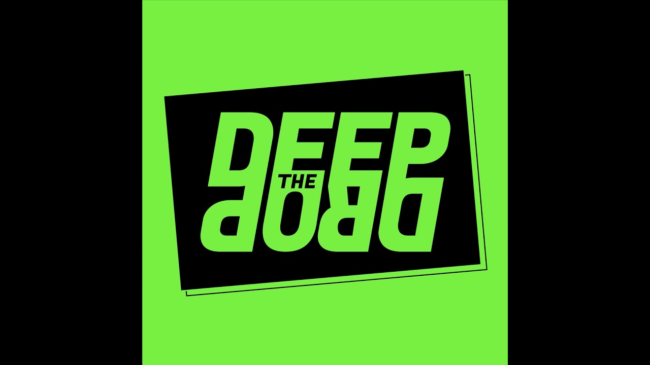 The Deep Drop Ep 169
