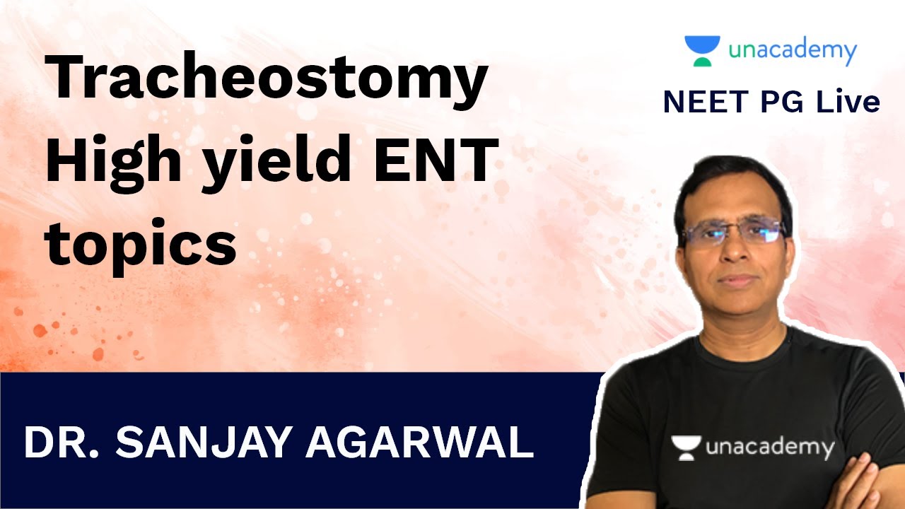 Tracheostomy High yield ENT topics | Dr. Sanjay Agarwal