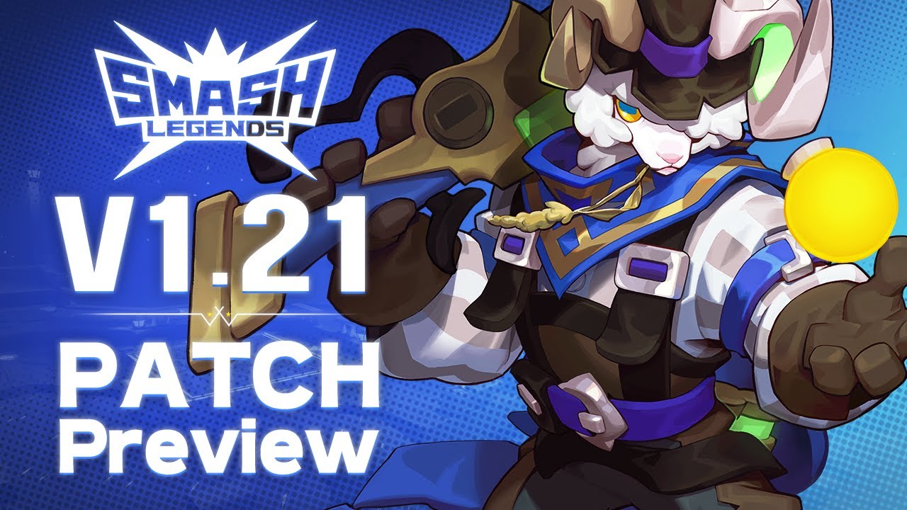 [SMASH LEGENDS] v1.21 PATCH NOTES PREVIEW