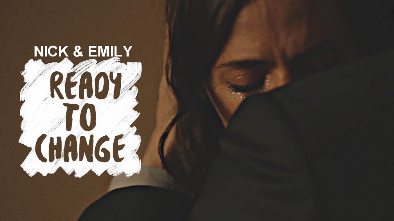 Nick & Emily | Ready To Change