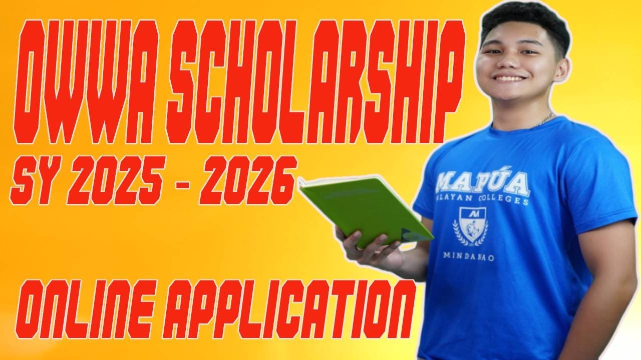 OWWA SCHOLARSHIP APPLICATION IS NOW OPEN for School YR 2025-2056