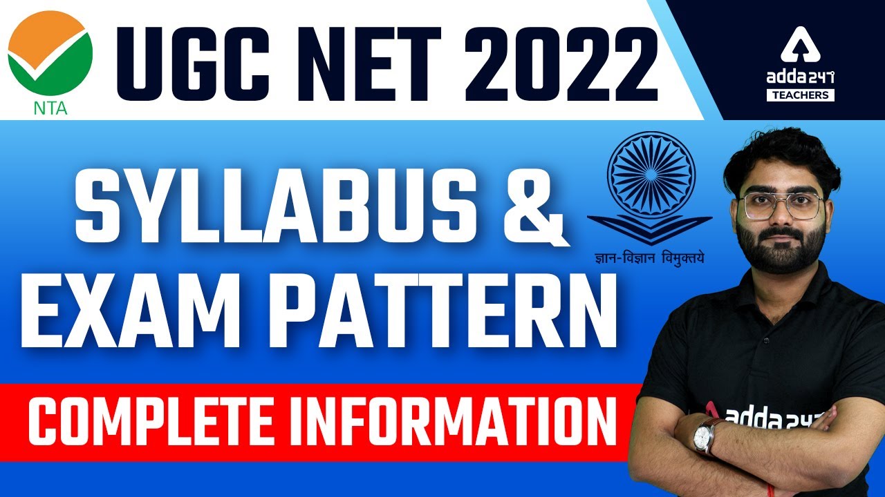 UGC NET 2022 | Syllabus & Exam Pattern | Complete Information