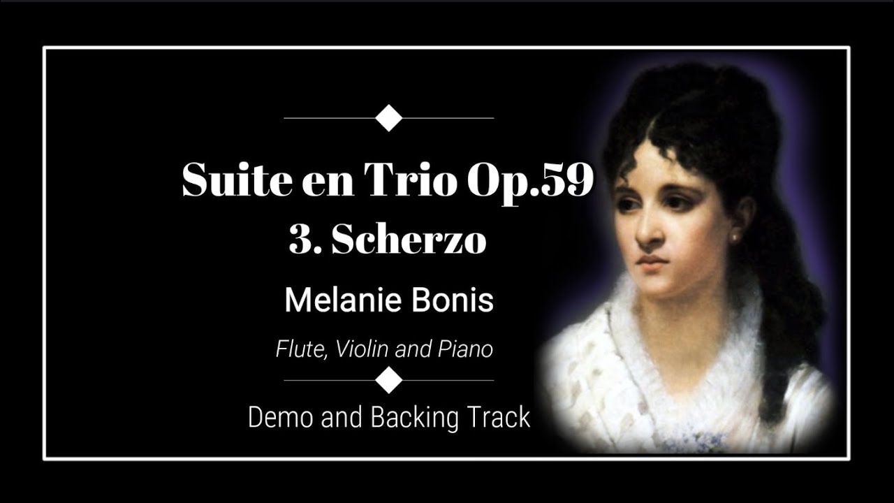 3. Scherzo  - Suite en Trio Op.59 - Melanie Bonis - Demo and Backing Track.