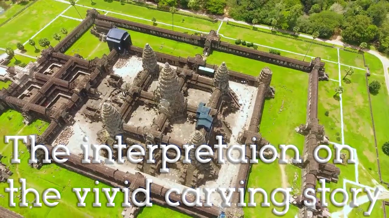 The interpretation on the vivid carving story of Angkor that most people don’t know !