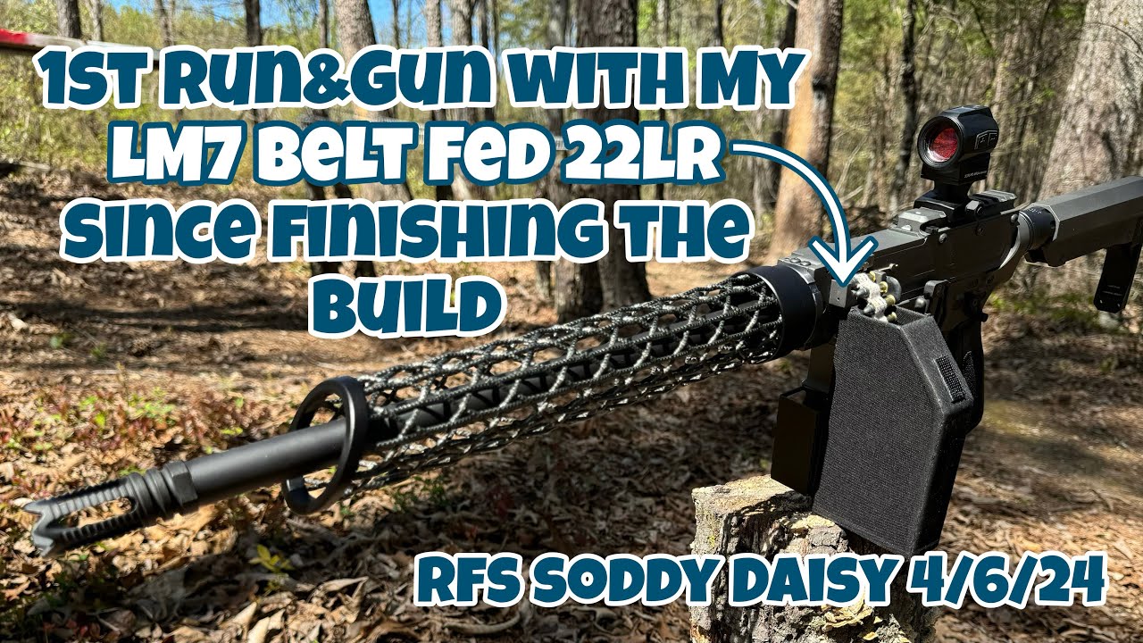 1st Run & Gun With My Lakeside LM7 Belt Fed 22lr Sense Finishing The Build