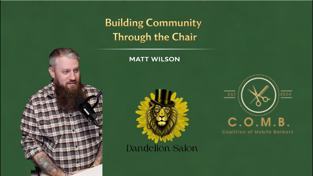Building Community Through the Chair | Dandelion Salon & C.O.M.B. Foundation — Episode 9