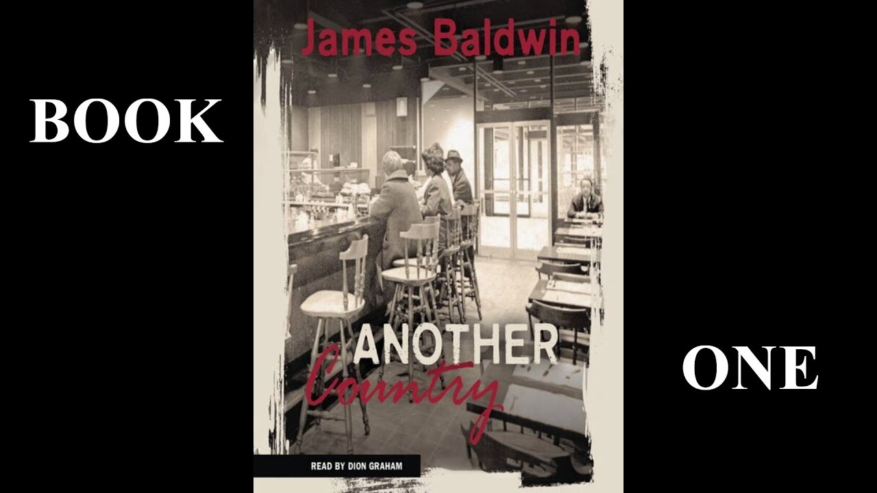 Another Country, Book One - James Baldwin - read by Dion Graham