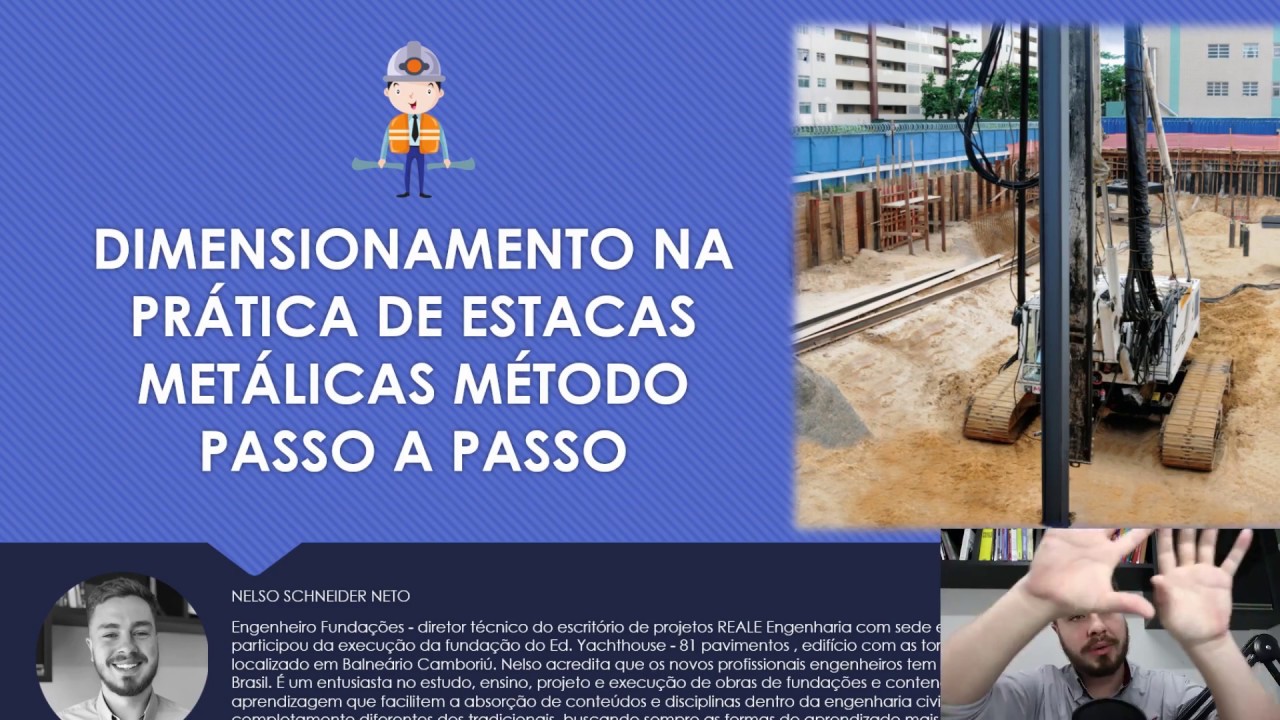 [PALESTRA] DIMENSIONAMENTO NA PRÁTICA DE ESTACAS METÁLICAS MÉTODO PASSO A PASSO