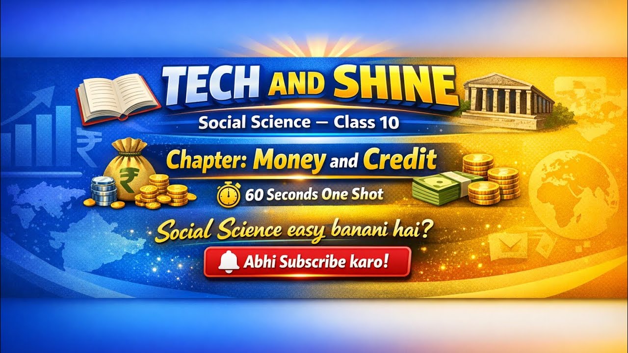 🔥 Short & Catchy“Class 10 Social Science in 1 Minute 🔥 | Exam Ready CHAPTER MONEY And Cradit