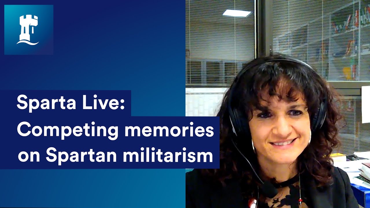 Sparta Live: Warlike Spartans? Competing memories on Spartan militarism with Dr Elena Franchi