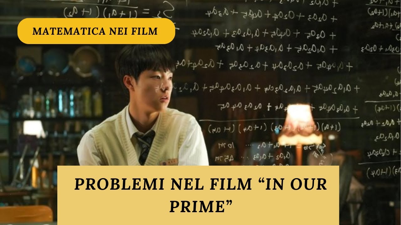 Matematica nei film - Risolviamo i problemi del film In our prime (Triangoli e divisori)