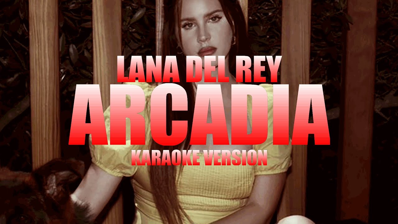 Arcadia - Lana Del Rey (Instrumental Karaoke) [KARAOK&J]
