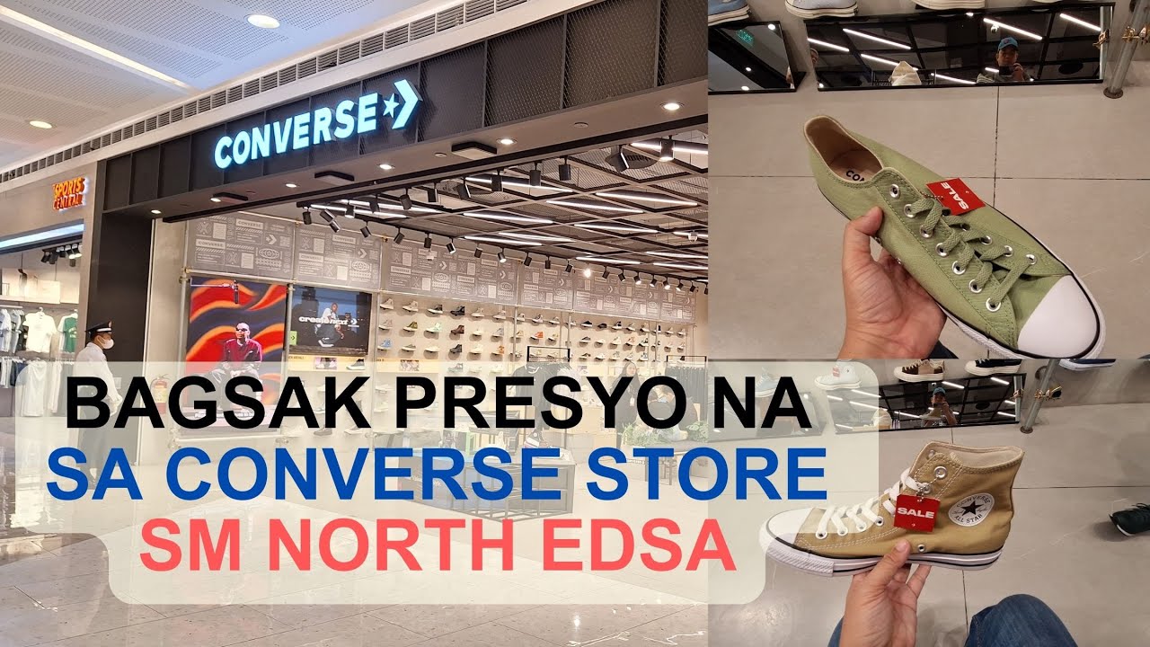 BAGSAK PRESYO NA NG MGA SAPATOS SA CONVERSE STORE SA SM NORTH EDSA