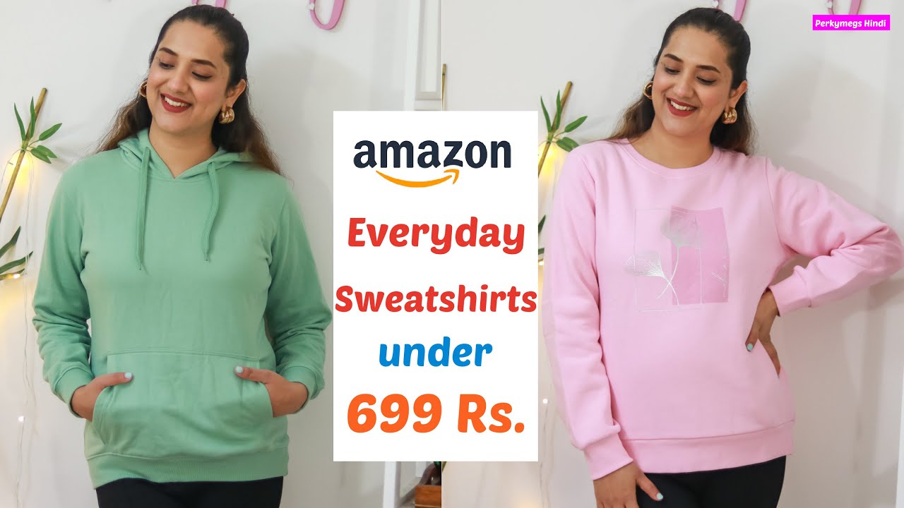 Amazon Sweatshirts Haul under 699 | Casual Everyday Sweatshirts Women | Perkymegs Hindi