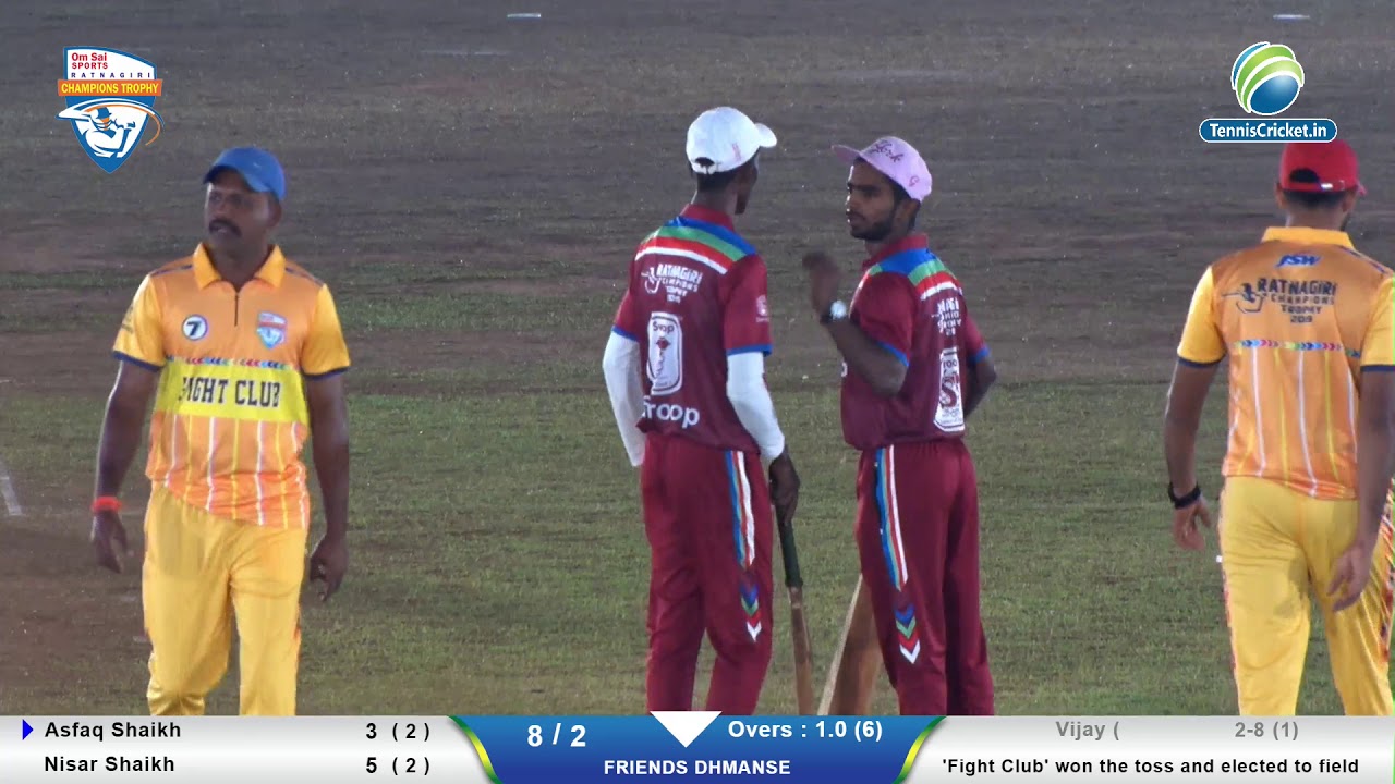 FIGHT CLUB vs FRIENDS DHMANSE | RATNAGIRI CHAMPIONS TROPHY 2019