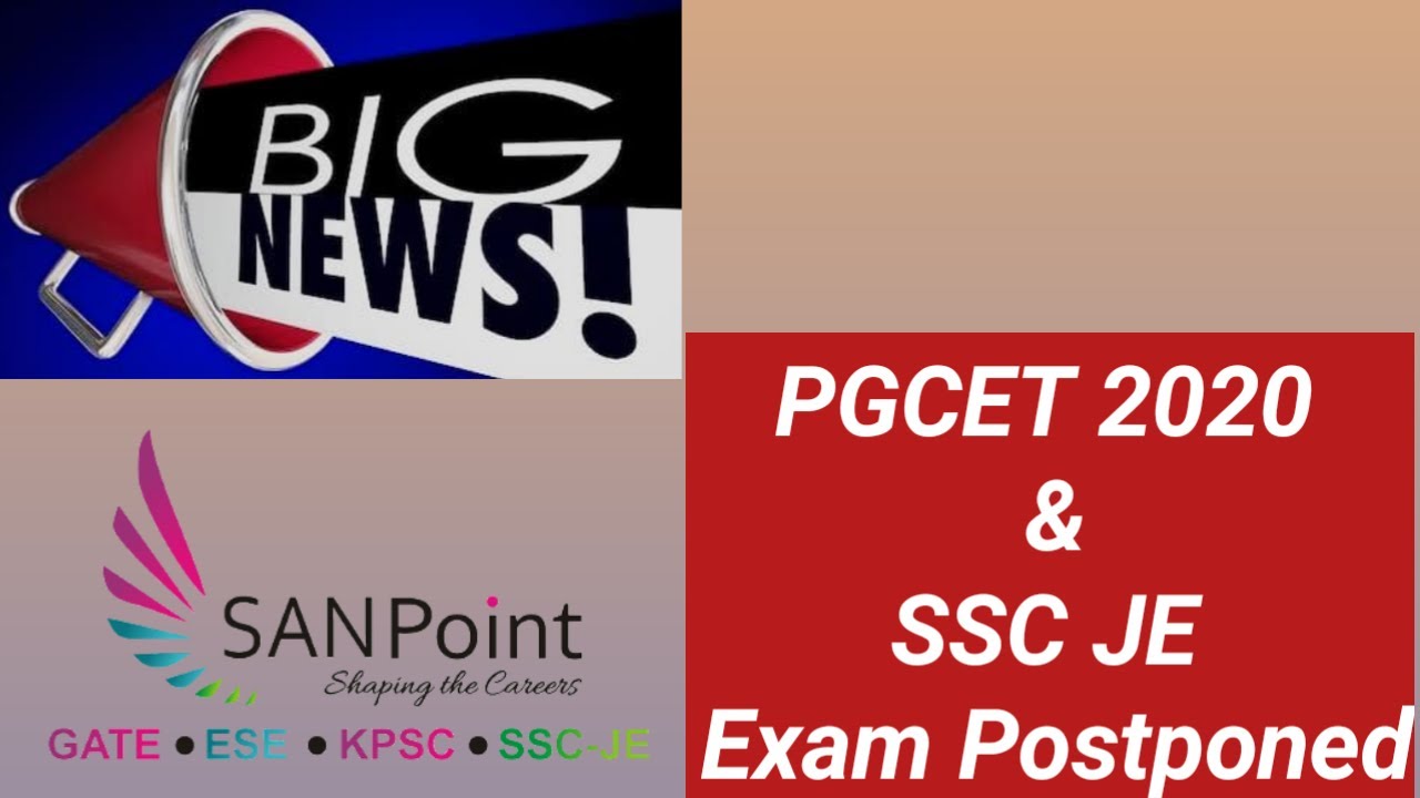 PGCET 2020 : Postponed  ( SSC-JE) Exam - Check description for CIVIL engg courses - SANPOINT