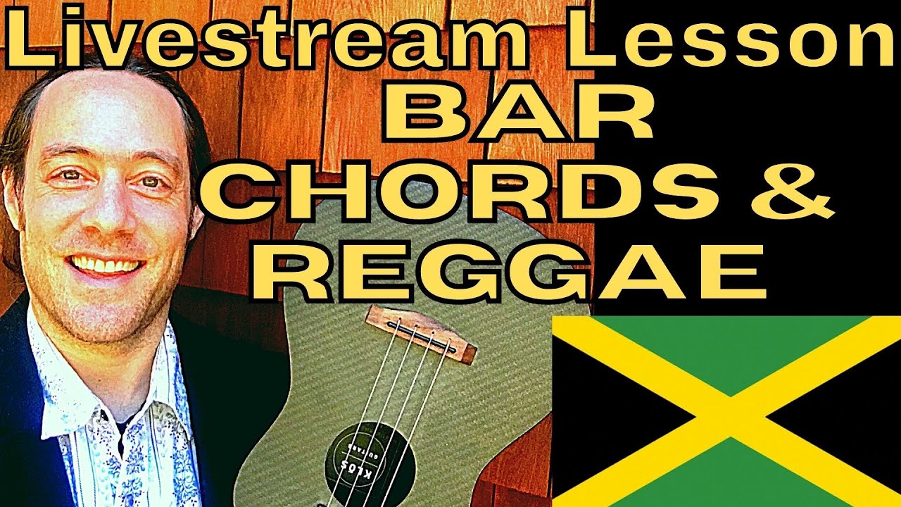 Ukulele Lesson:  Master your Bar Chords & Strum Reggae!