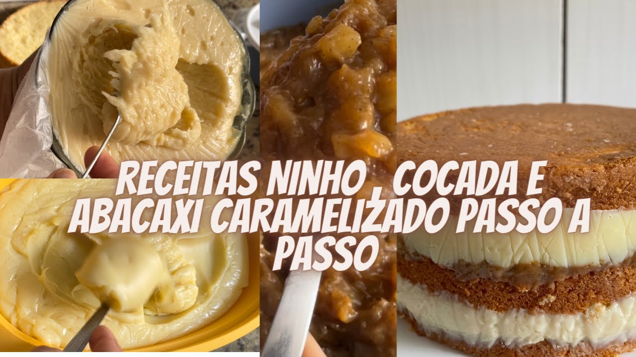 Receita completa bolo de ninho , cocada cremosa e abacaxi caramelizado passo a passo