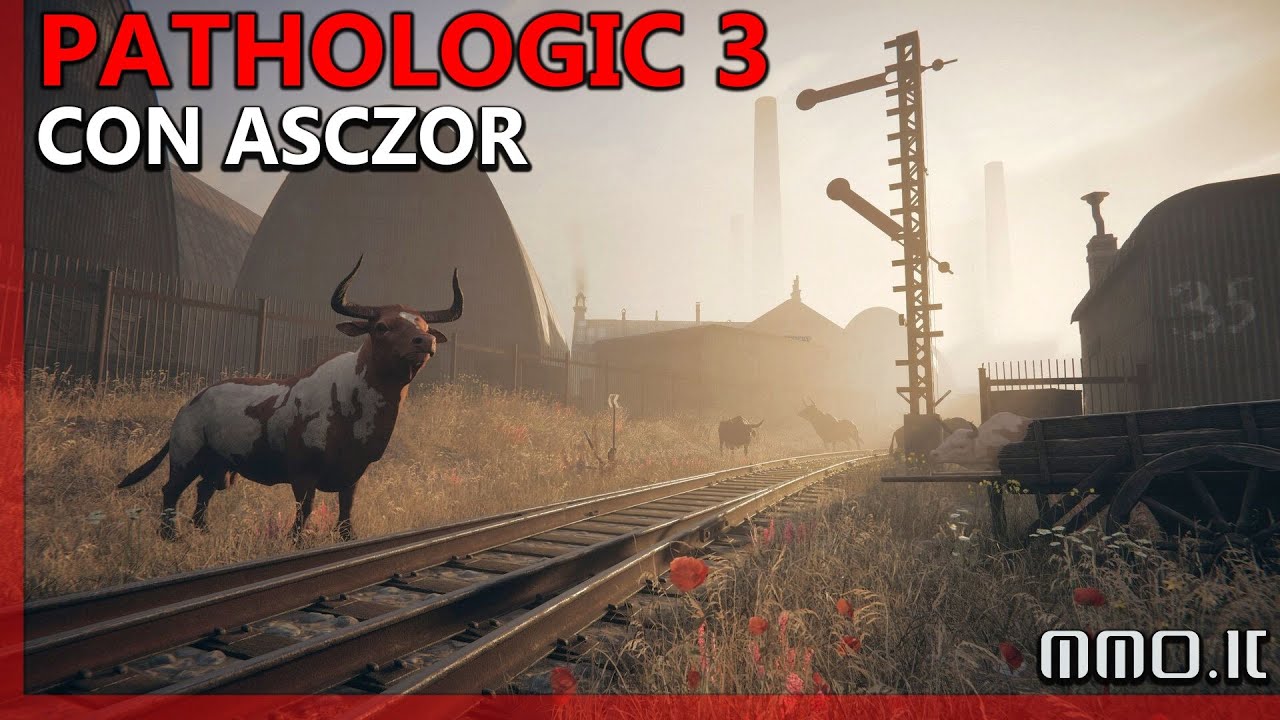 PATHOLOGIC 3 - UN GIOCO FUORI DAGLI SCHEMI CON ASCZOR