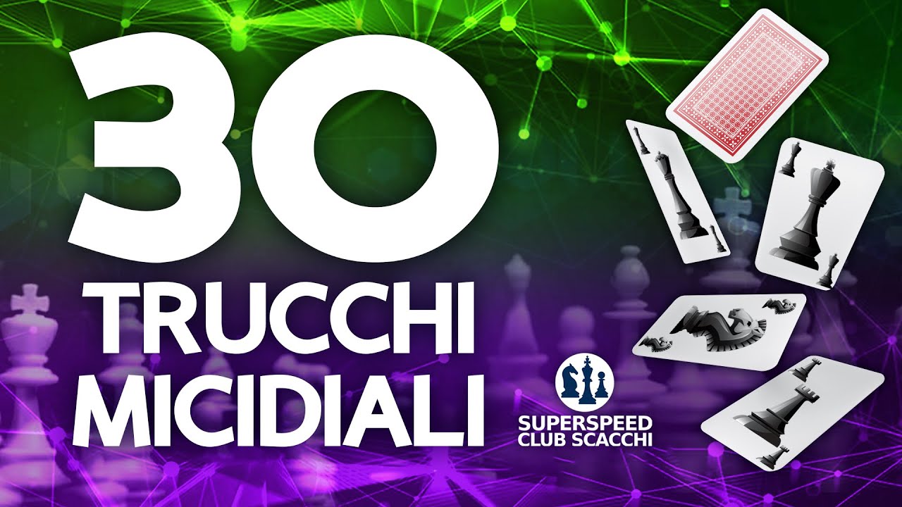 30 Trucchi di Scacchi Micidiali per Vincere