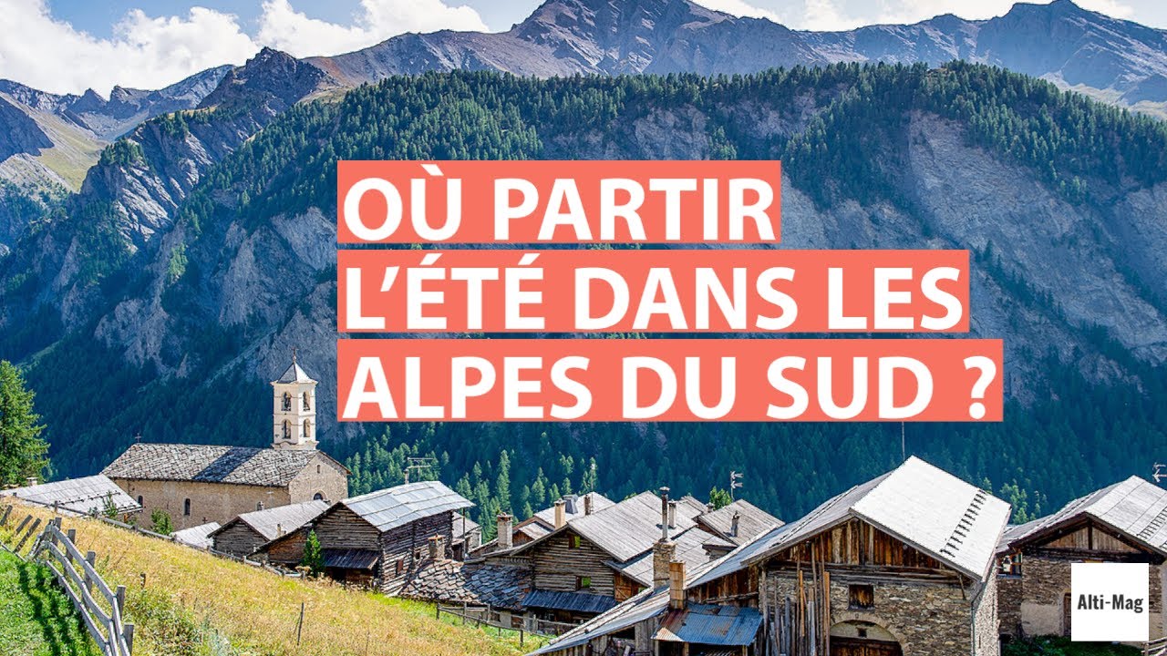 Où partir l'été dans les Alpes du Sud ?