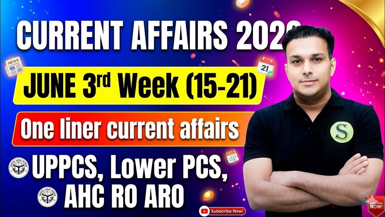 JUNE 3rd week current affairs 2026 weekly current affairs uppcs lekhpal ahc ro aro bpsc lower pcs