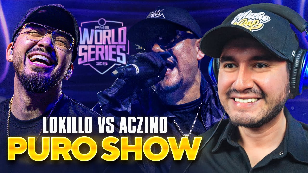 ACZINO vs. LOKILLO I SHOW PURO Y DURO - FMS WORLD SERIES REACCIÓN