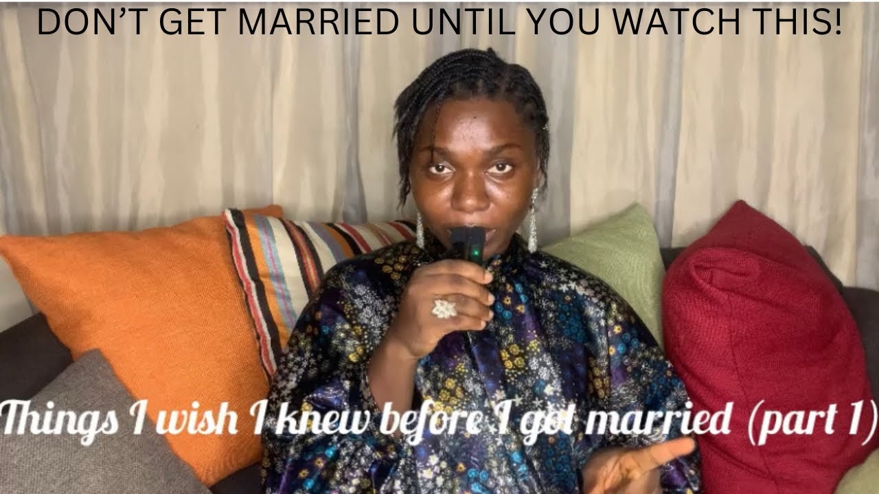 THINGS I WISH I KNEW BEFORE GETTING MARRIED!