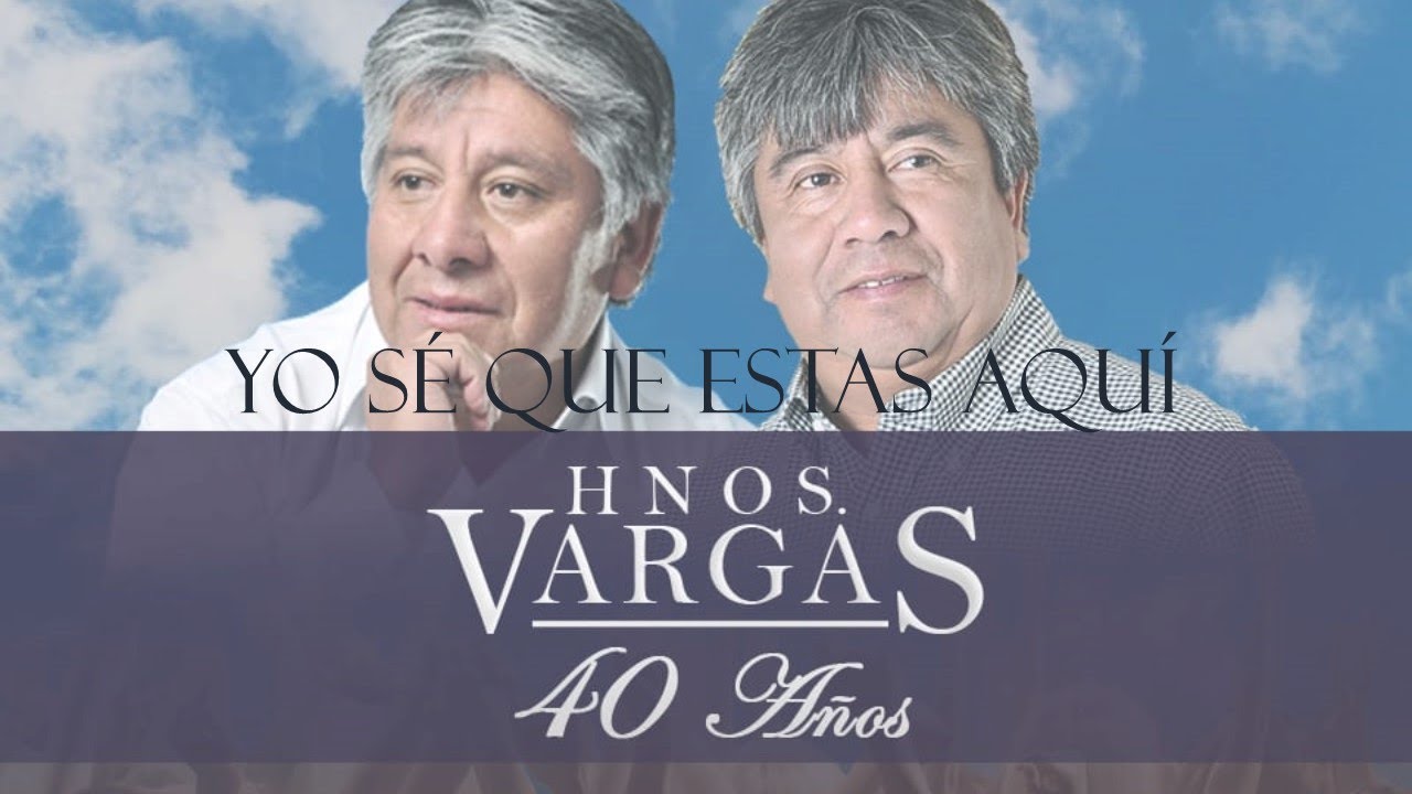 Yo se que estas aquí - Hermanos Vargas - 40 años En Vivo Teatro Palermo