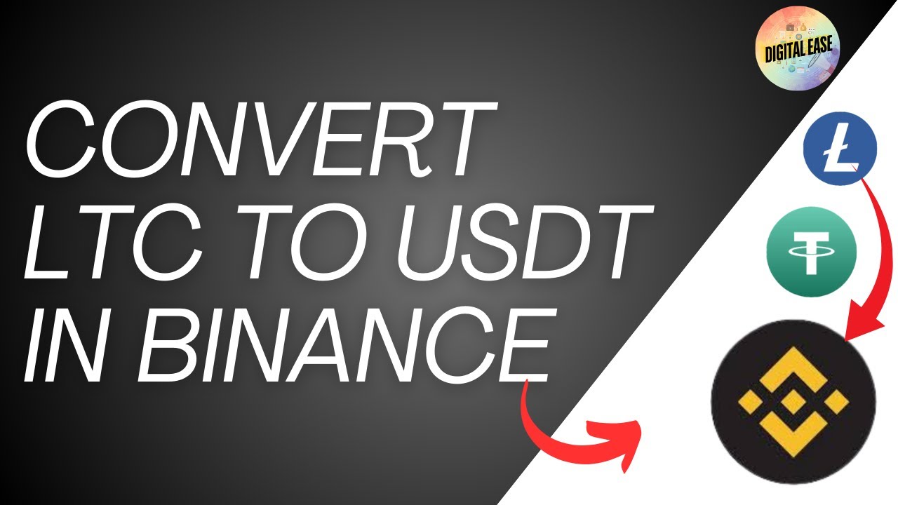 How To Convert LTC To USDT in Binance