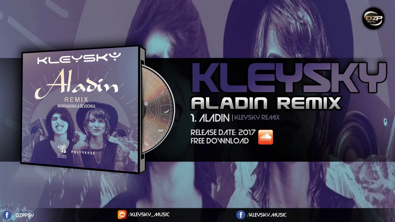 Mandragora & Devochka - Aladin (Kleysky Remix)