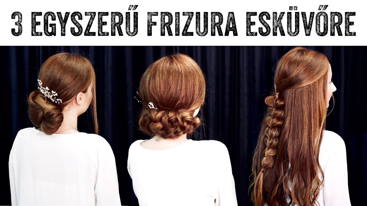 Menyasszonyi Frizurák 2020 | Bencze Máté