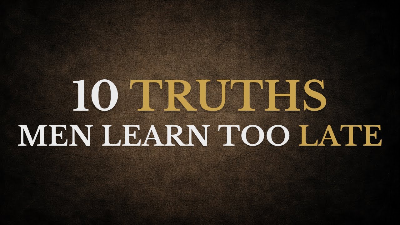 10 Stoic Truths Men Learn Too Late #Stoicism #SelfMastery