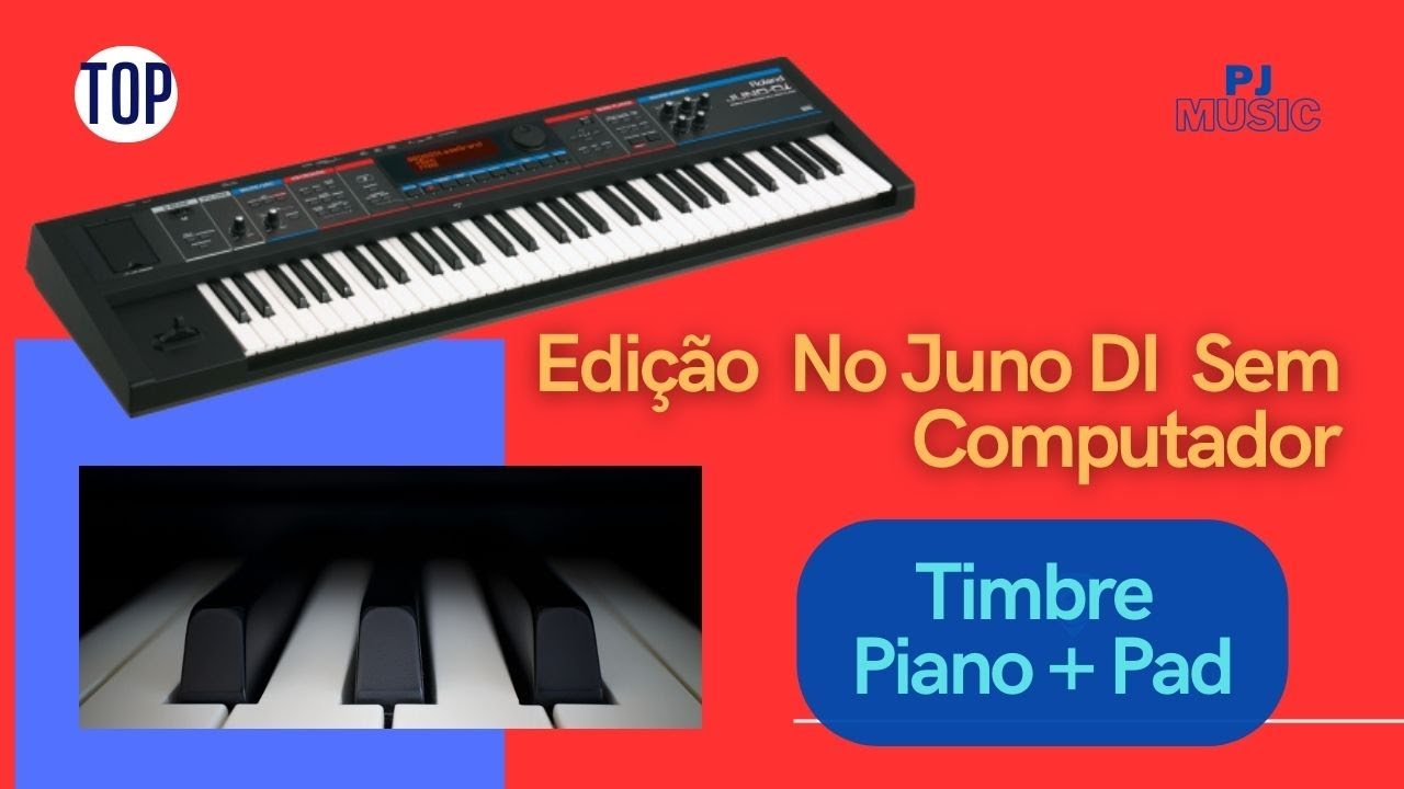Roland Juno Di Como Editar Timbre Piano + Pad Sem Computador