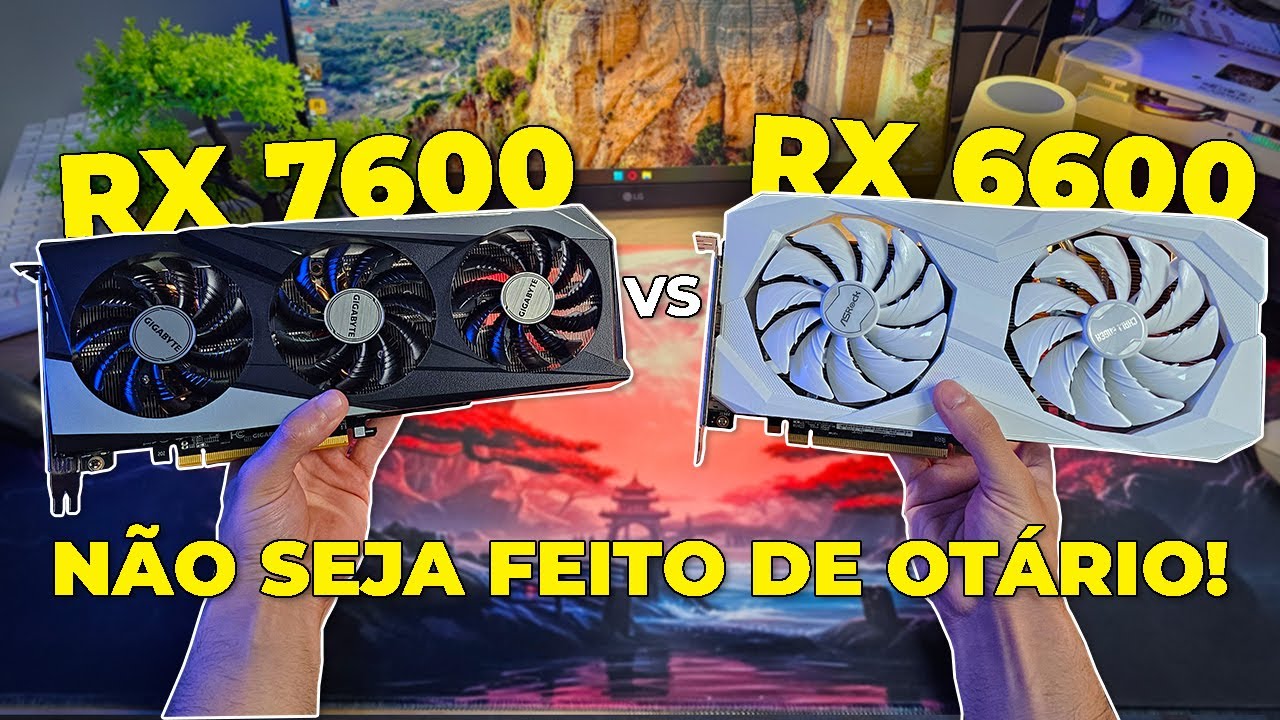 RX 6600 vs RX 7600: Não cometa este ERRO ao escolher sua placa!