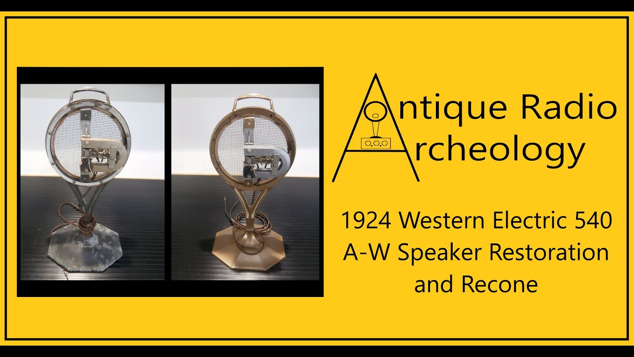 1924 Western Electric 540 A-W Speaker Restoration