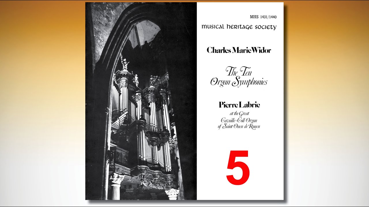 Pierre Labric plays Charles-Marie Widor Symphony No.5 at the Great Cavaillé-Coll Organ of Rouen