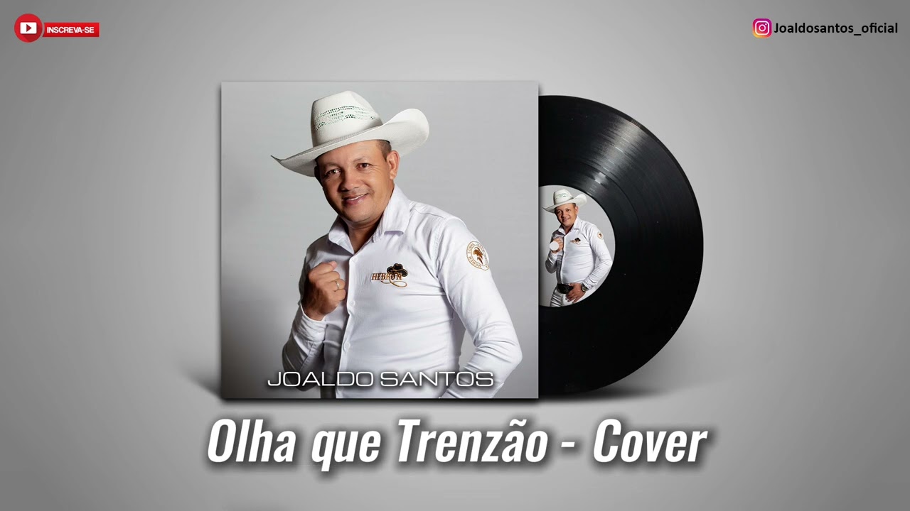 Olha Que Trenzão – Cover Joaldo Santos