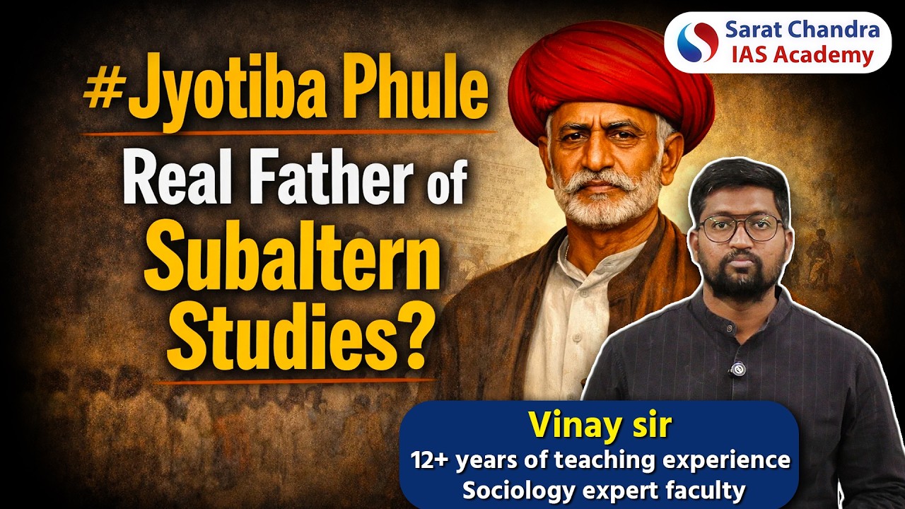 Jyotiba Phule: Real Father of Subaltern Studies? | Sociology Optional | Sarat Chandra IAS Academy
