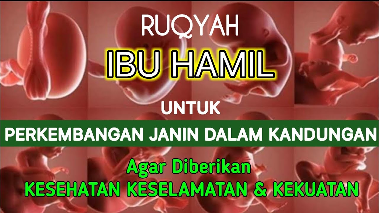 Ruqyah Ibu Hamil Agar Janin SEHAT KUAT & SELAMAT