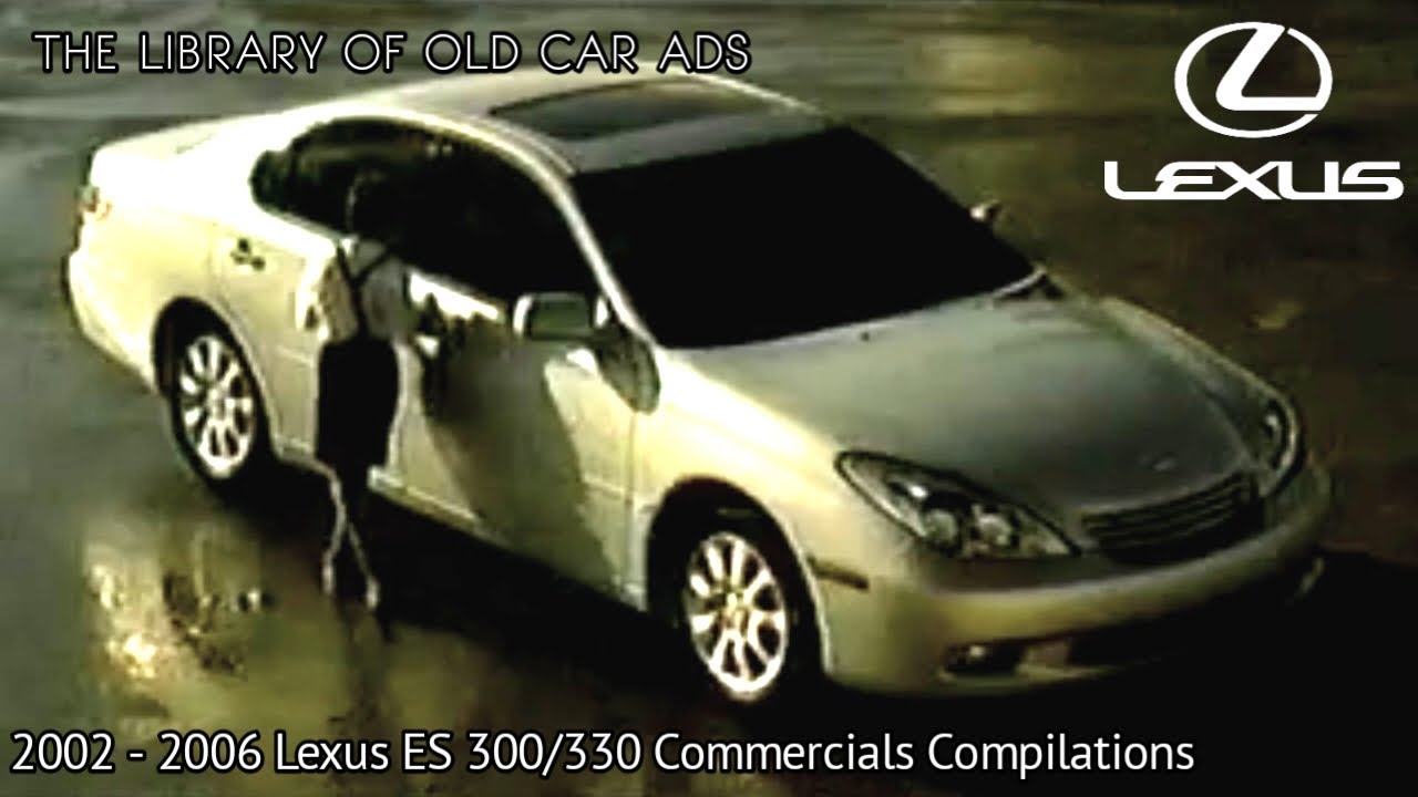 2002 - 2006 Lexus ES 300/330 Commercials Compilations (Part 4)