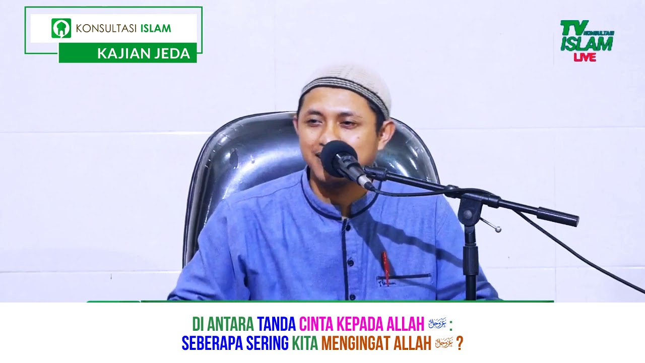 Di Antara Tanda Cinta Kepada Allah: Seberapa Sering Kita Mengingat Allah ﷻ?